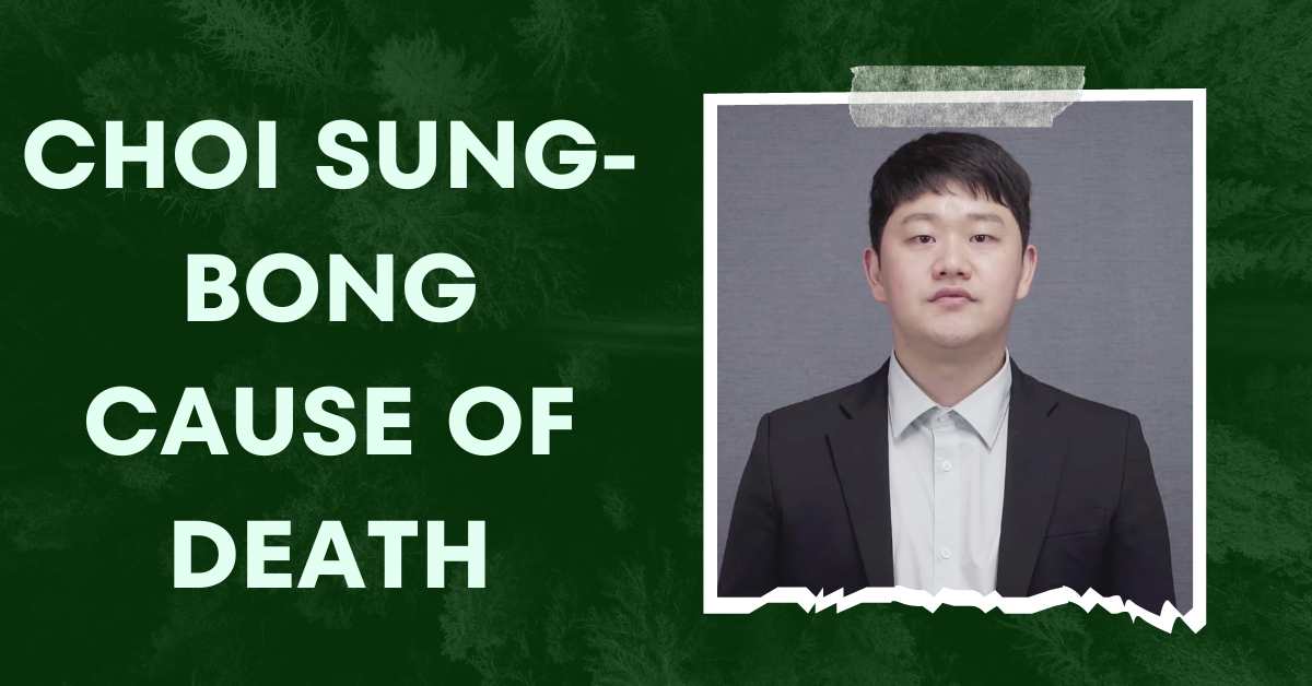 Choi Sung-bong Cause of Death