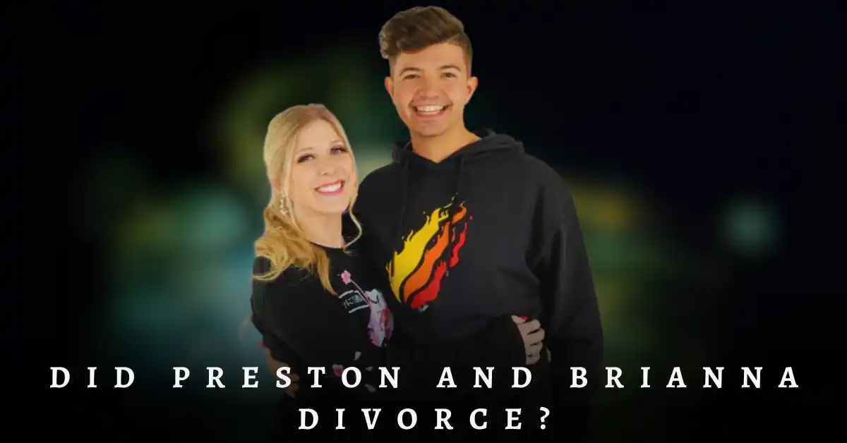 Did Preston and Brianna Divorce