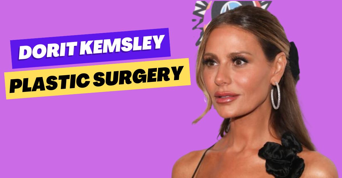 Dorit Kemsley Plastic Surgery