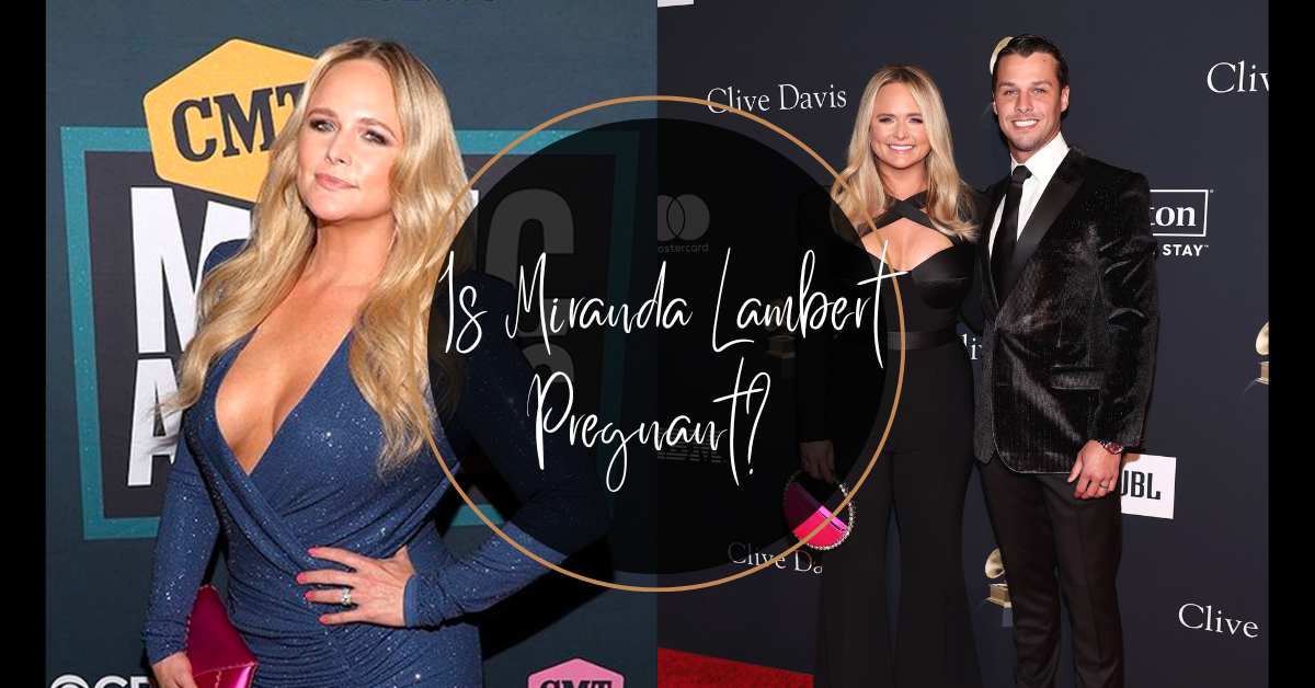 Is Miranda Lambert Pregnant