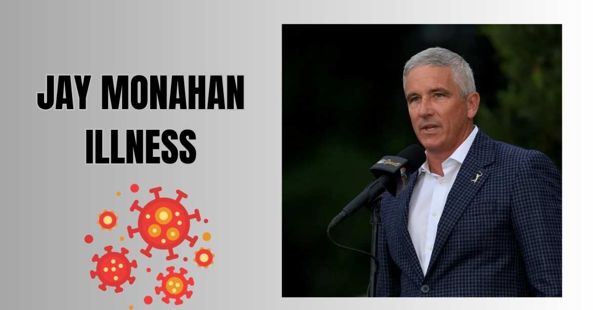 Jay Monahan Illness