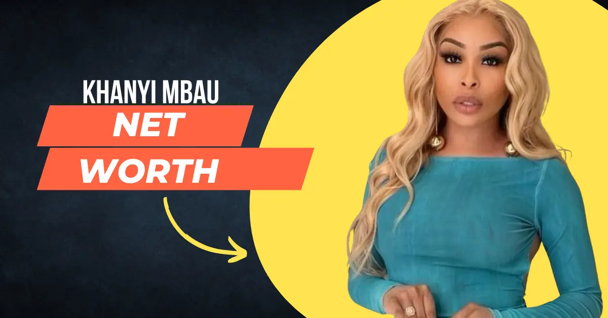 Khanyi Mbau Net Worth