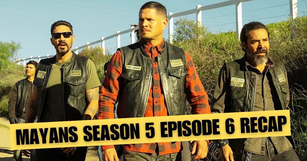 Mayans Season 5 Episode 6 Recap