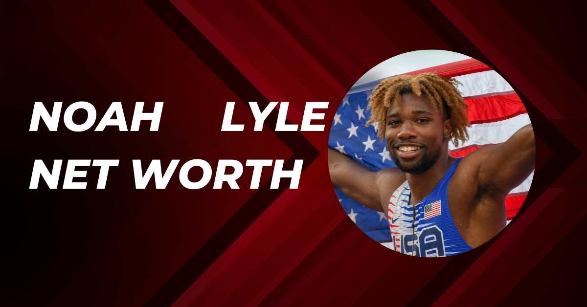 Noah Lyle Net Worth