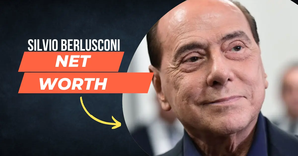 Silvio Berlusconi Net Worth