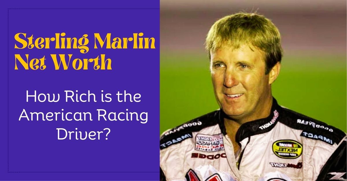 Sterling Marlin Net Worth