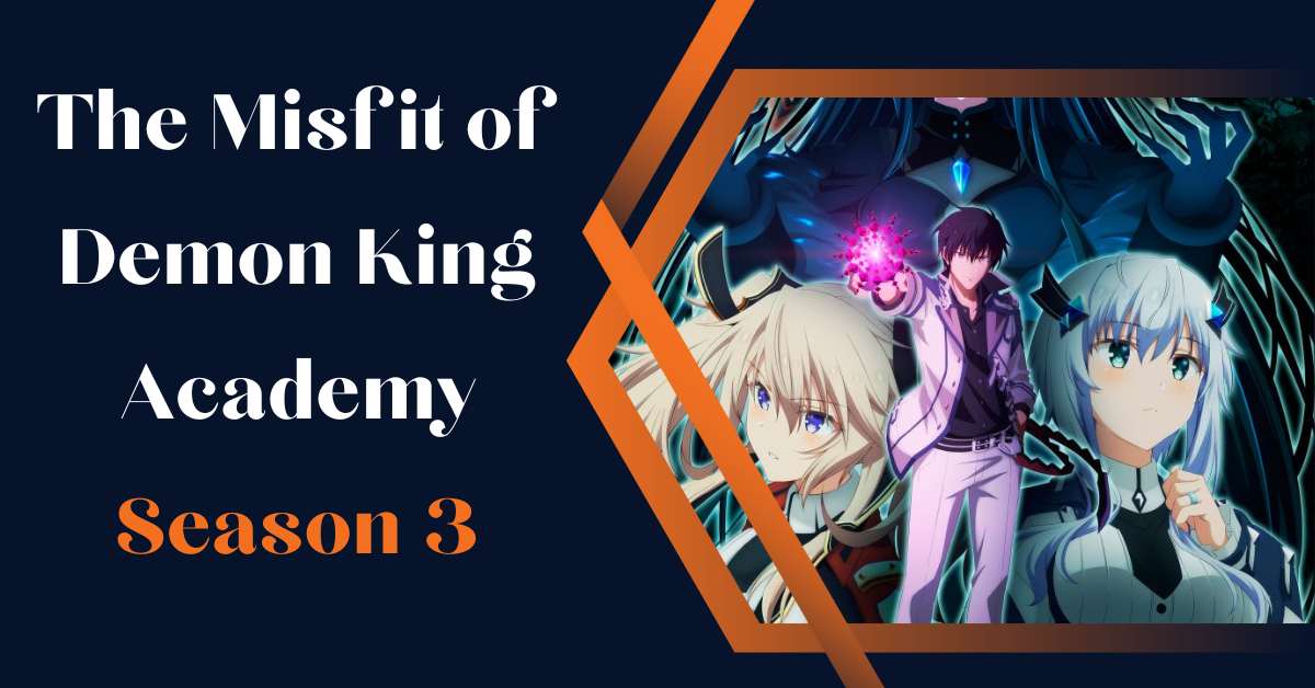 The Misfit of Demon King Academy Season 3