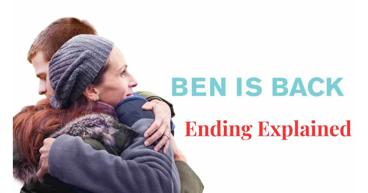 Ben is Back Ending Explained