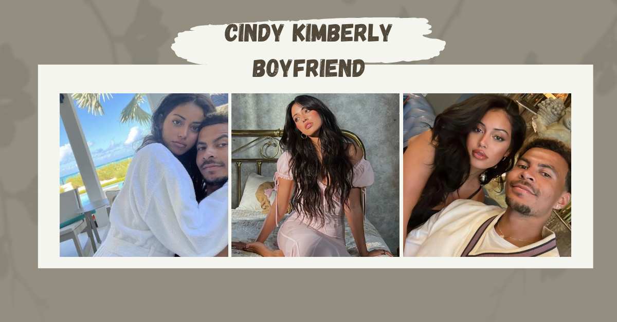 Cindy Kimberly Boyfriend