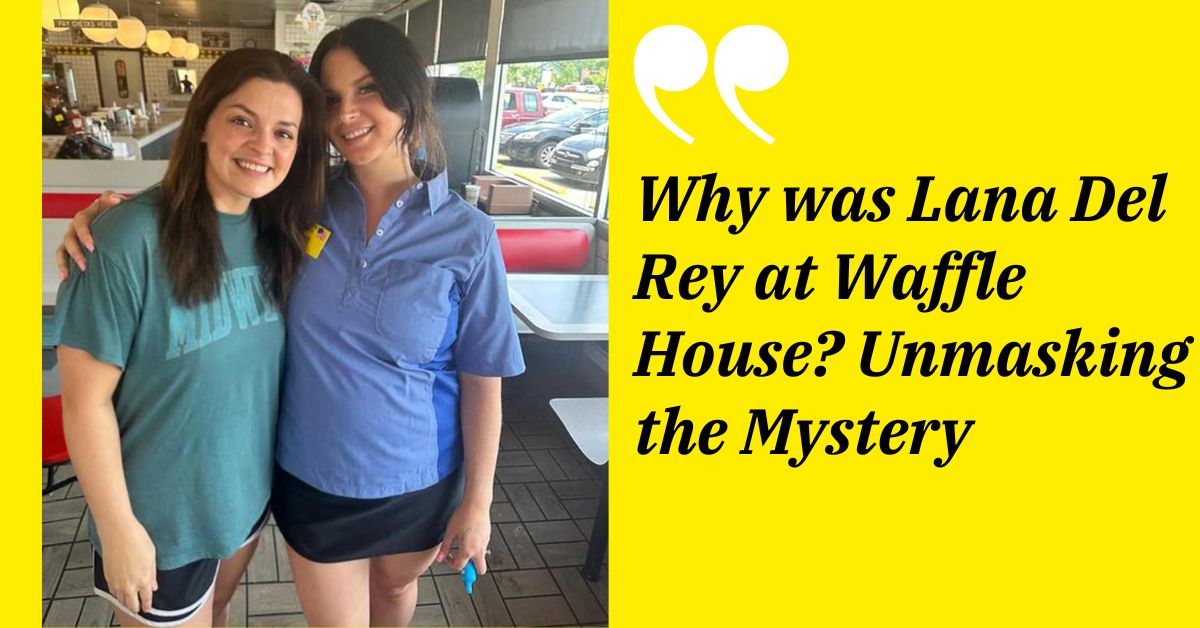 Del Rey works at Waffle House