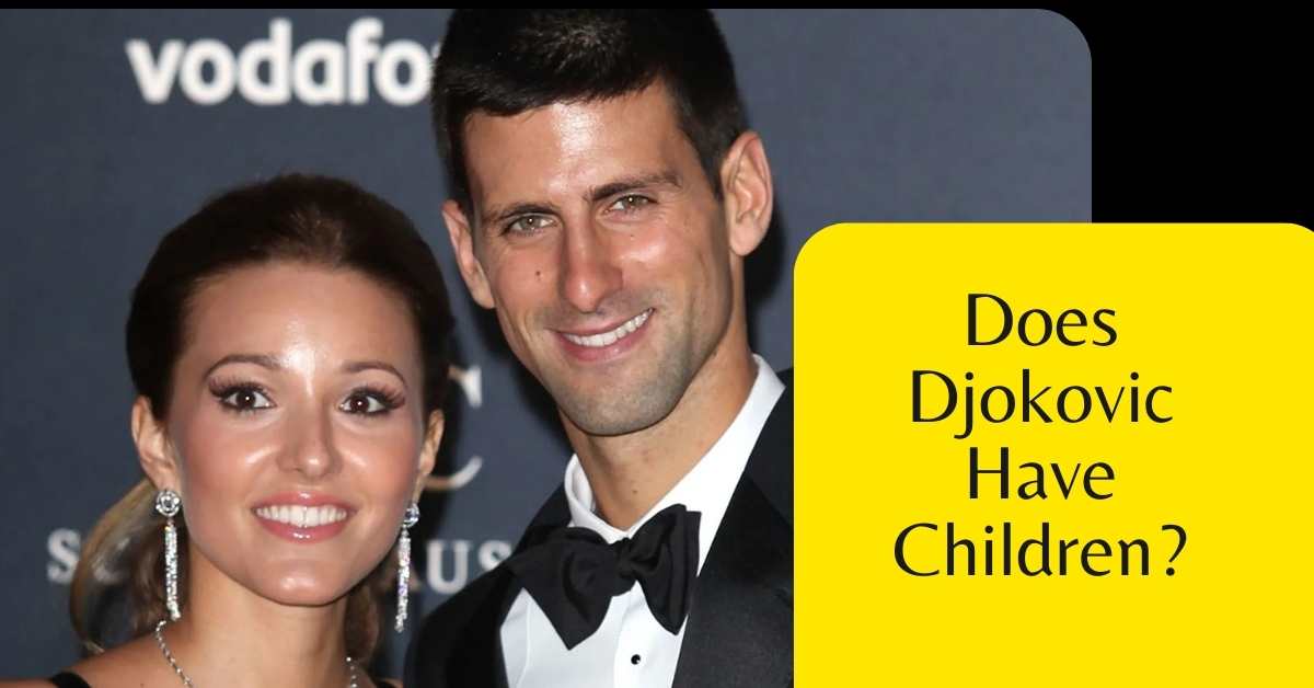 Does Djokovic Have Children