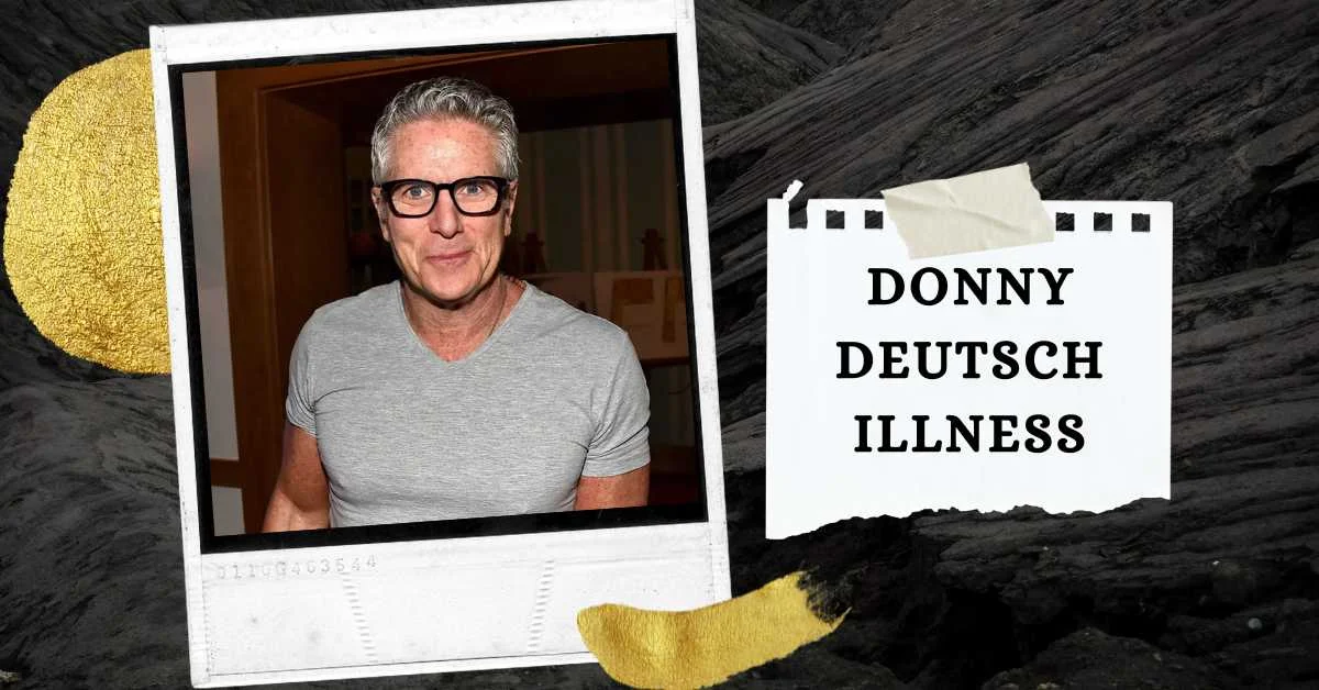 Donny Deutsch Illness