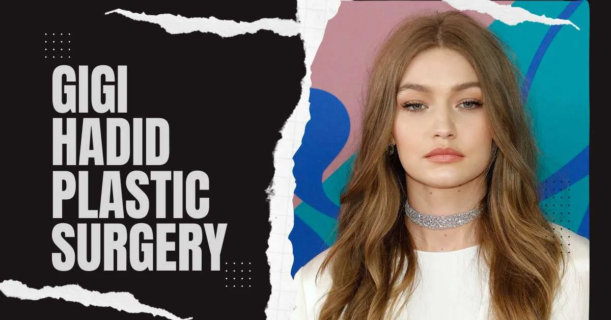 Gigi Hadid plastic surgery