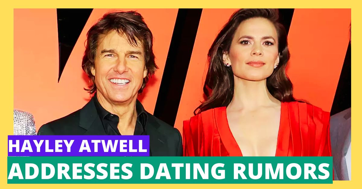 Hayley Atwell Addresses Dating Rumors