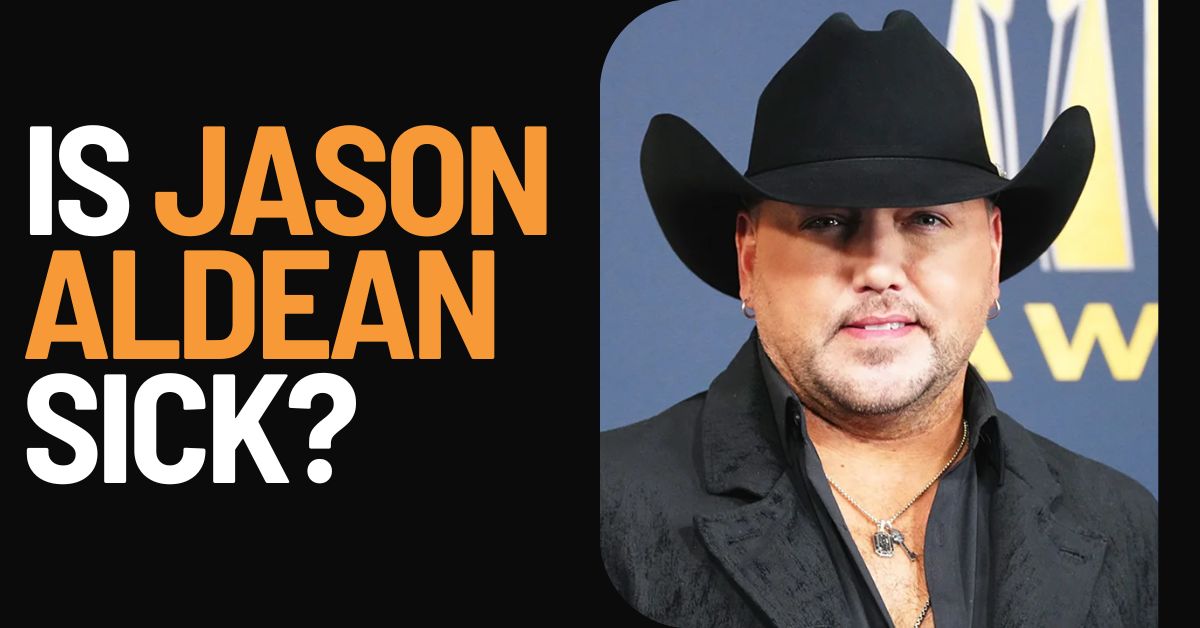 Is Jason Aldean Sick?