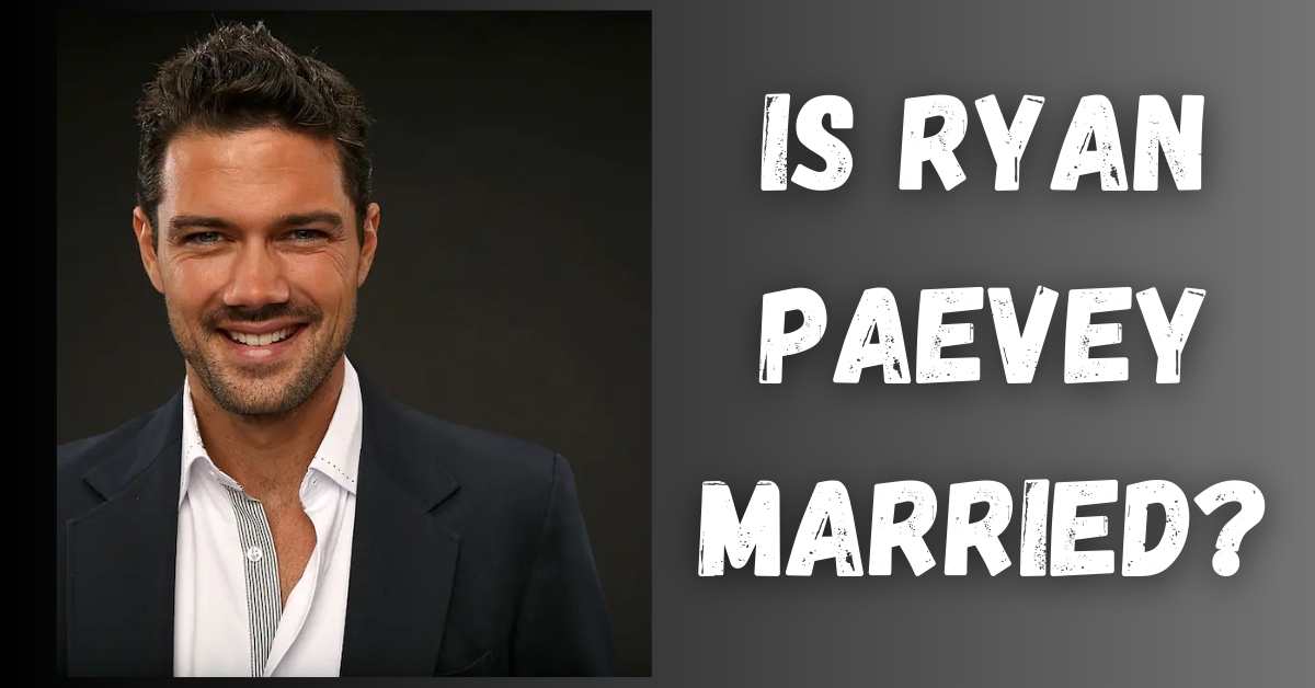 Is Ryan Paevey Married