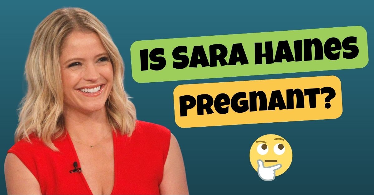 Is Sara Haines Pregnant?