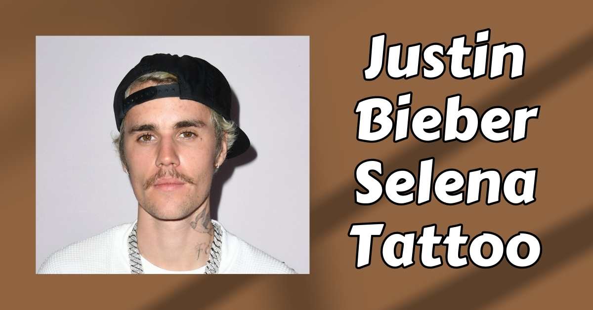 Justin Bieber Selena Tattoo