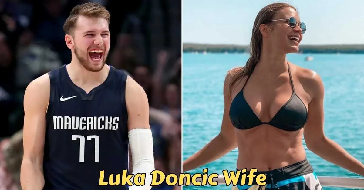 Luka Doncic Wife