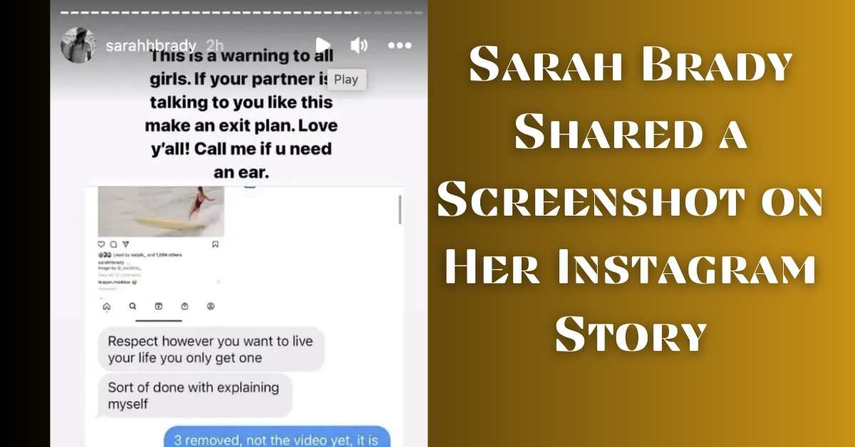 Sarah Brady Shared a Screenshot on Her Instagram Story