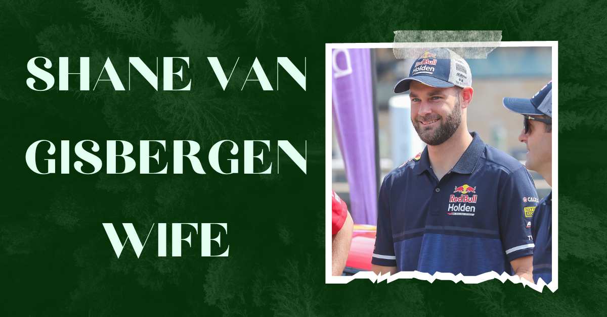 Shane Van Gisbergen Wife