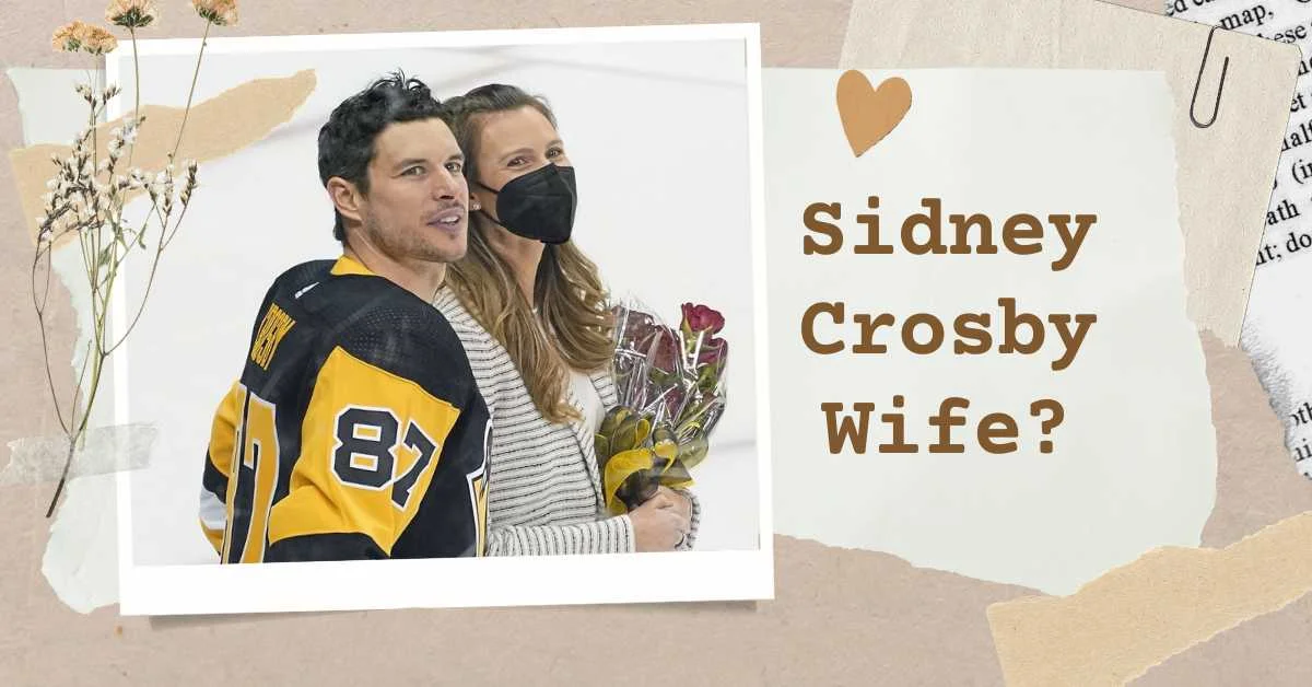 Sidney Crosby Wife