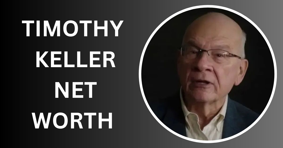 Timothy Keller Net Worth