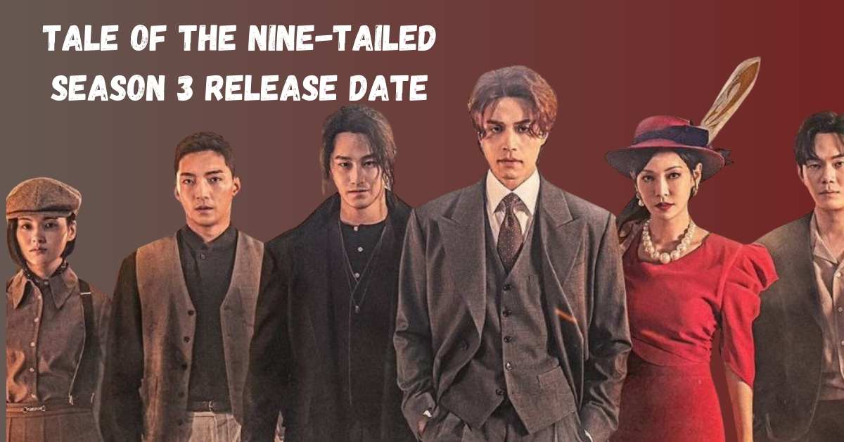 Tale of the Nine-Tailed Season 3 Release Date