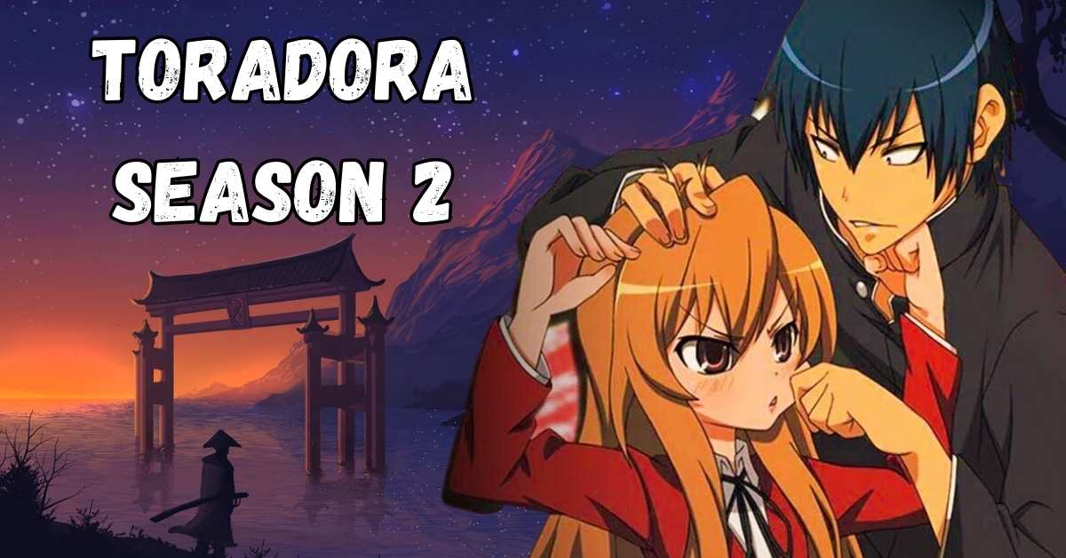 Toradora Season 2