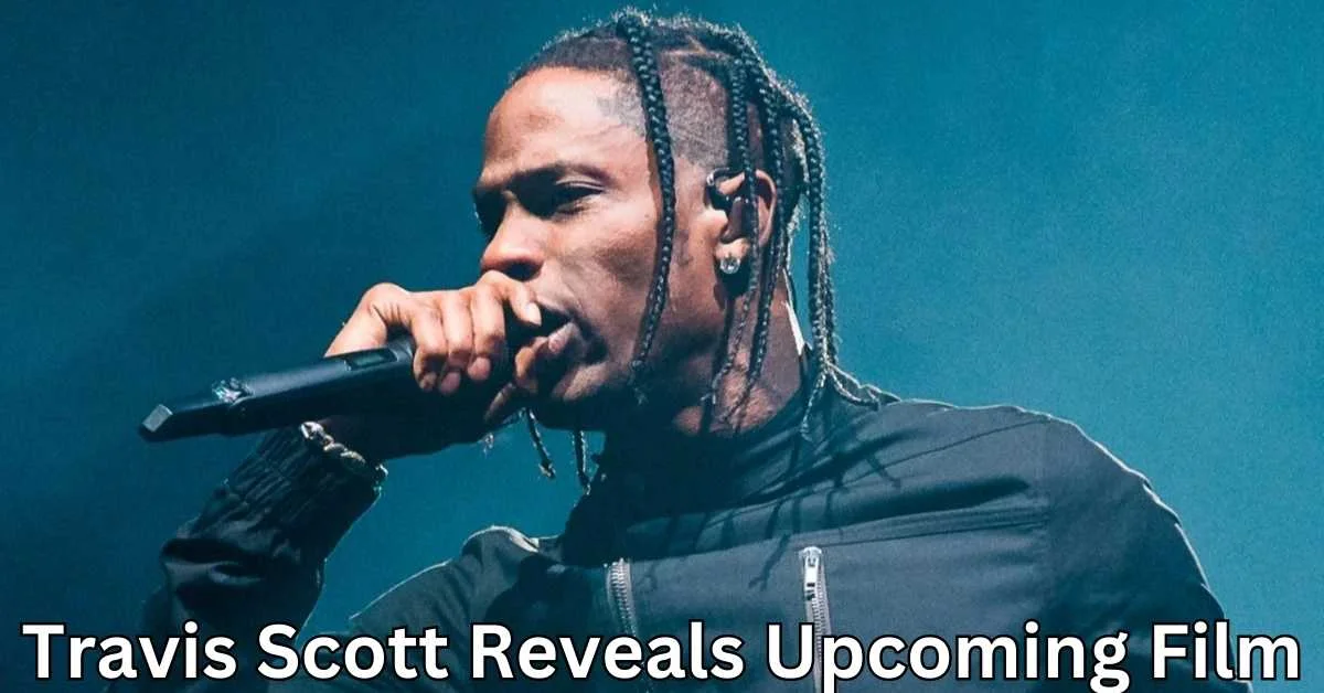 Travis Scott reveals upcoming film