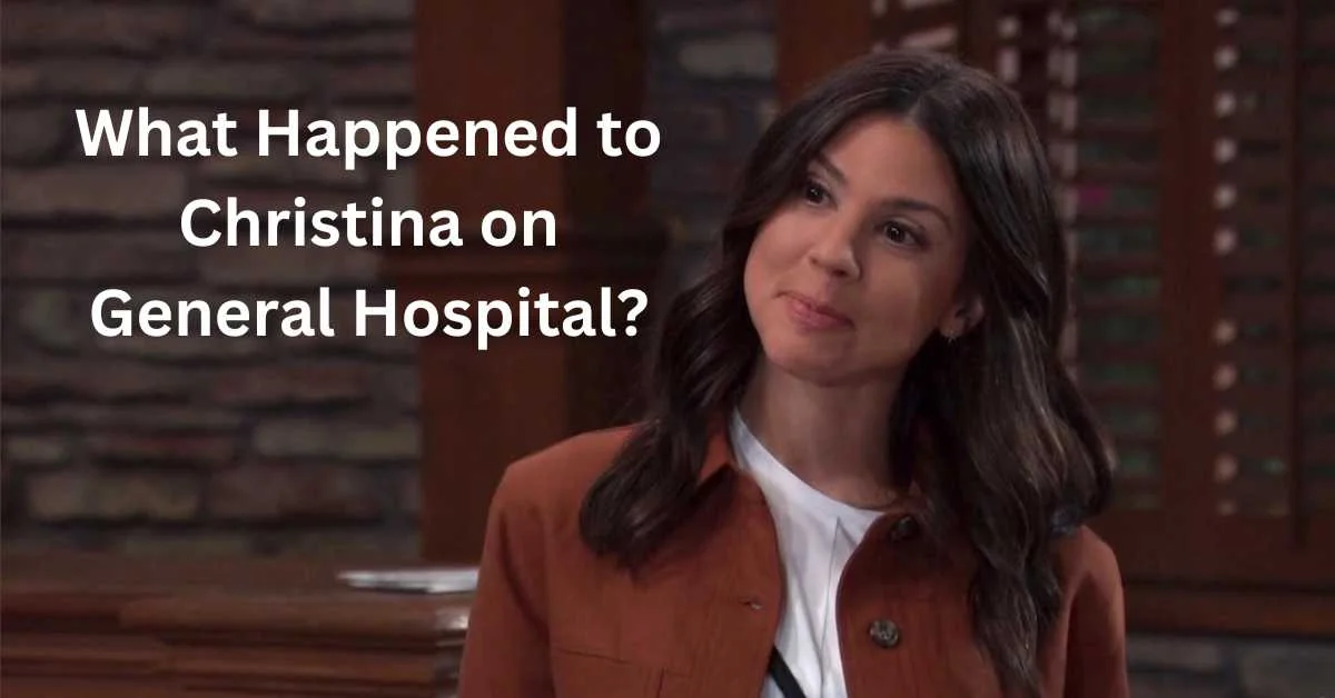 What Happened to Christina on General Hospital