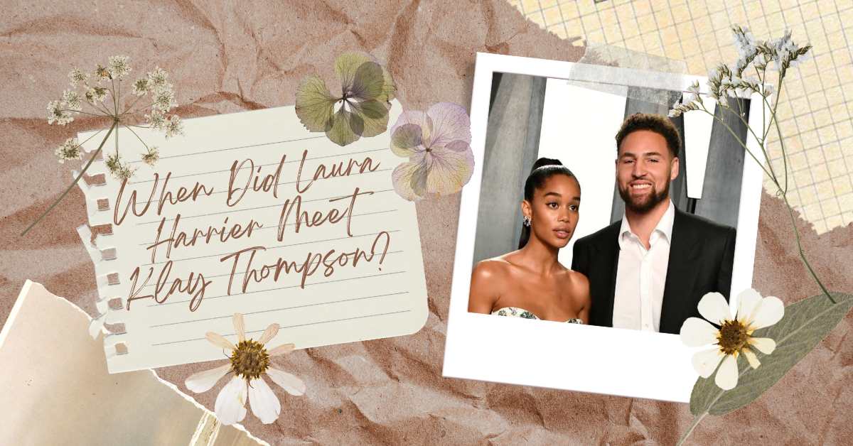 When Did Laura Harrier Meet Klay Thompson