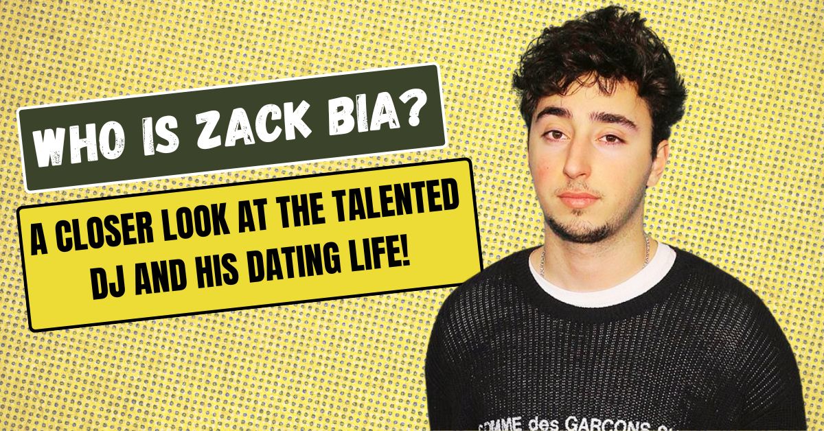 Who Is Zack Bia?