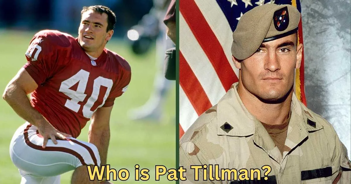 Who is Pat Tillman