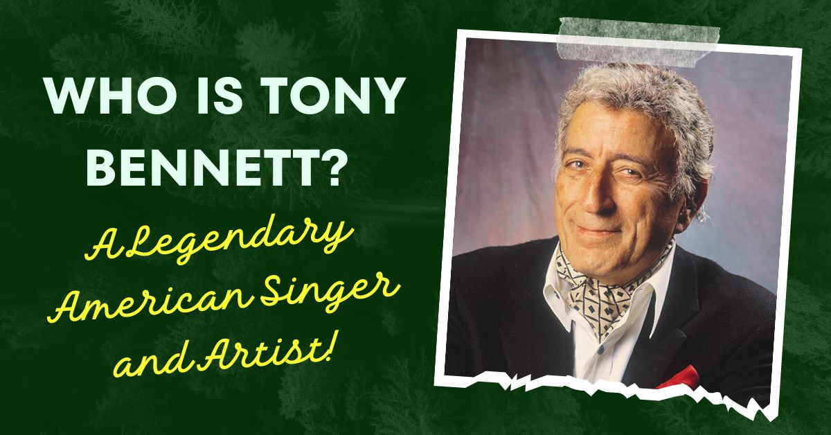 Who is Tony Bennett?