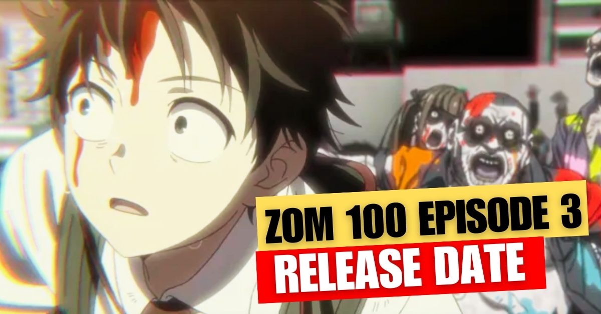 Zom 100 Episode 3 Release Date