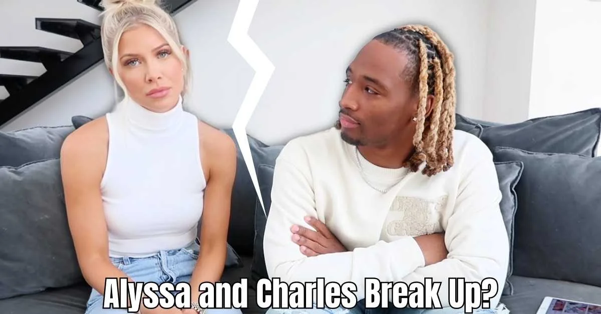 alyssa and charles break up