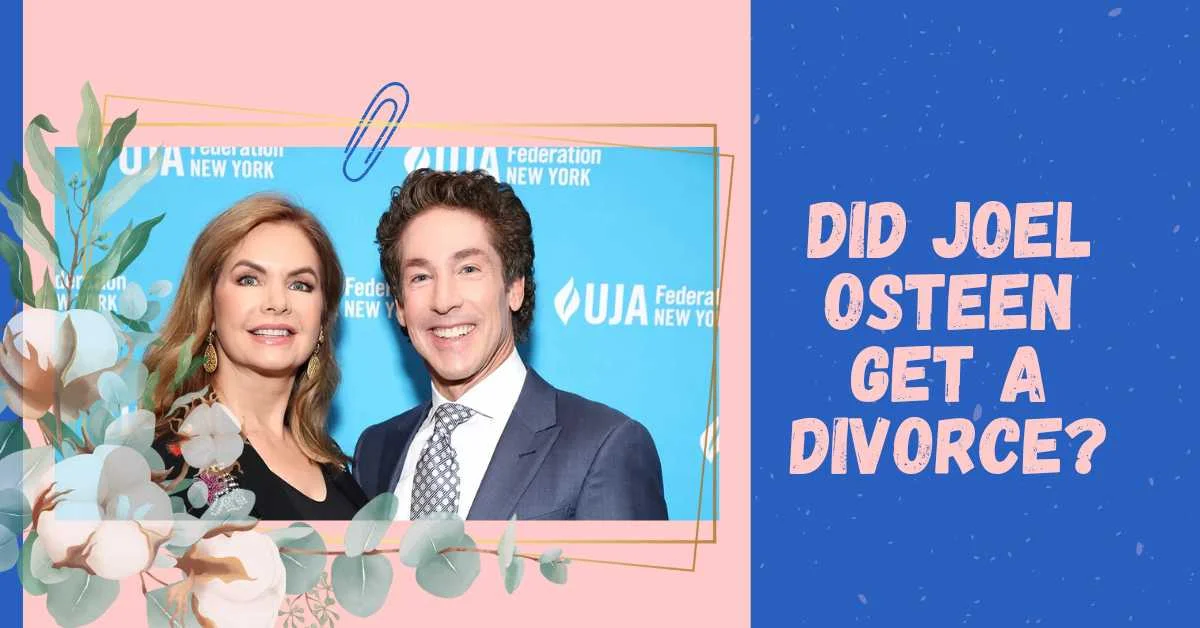 did joel osteen get a divorce