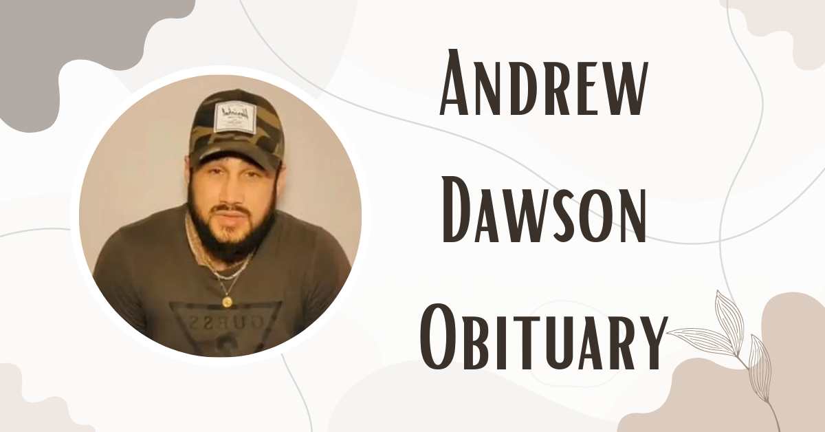 Andrew Dawson Obituary