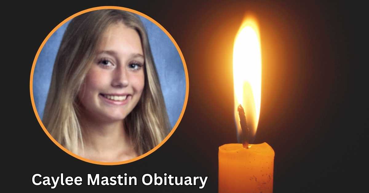 Caylee Mastin Obituary