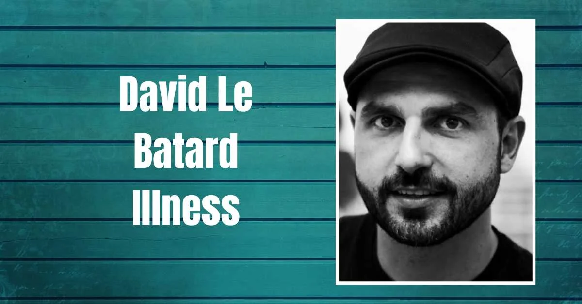 David Le Batard Illness