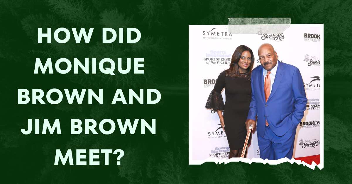 How Did Monique Brown and Jim Brown Meet