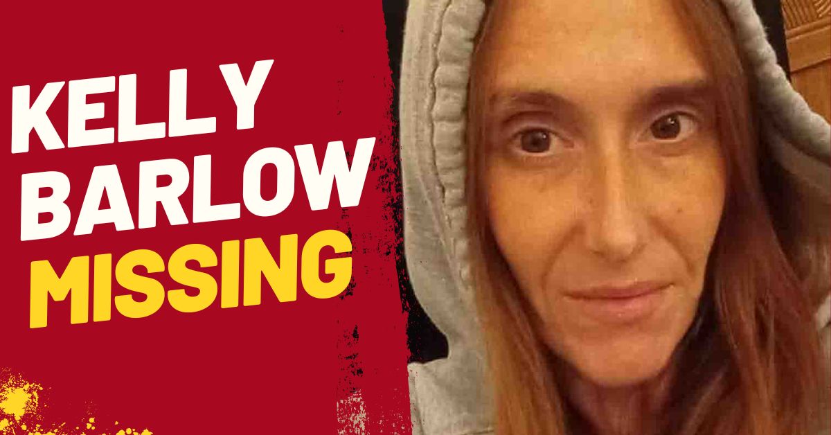 Kelly Barlow Missing