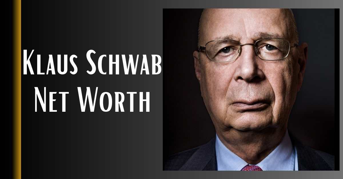 Klaus Schwab Net Worth