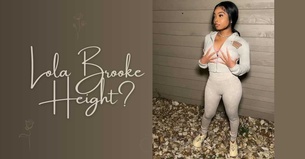 Lola Brooke Height