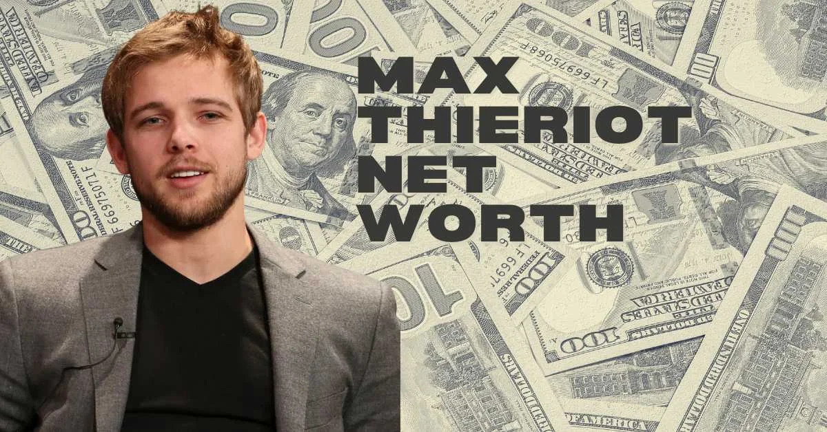 Max Thieriot Net Worth