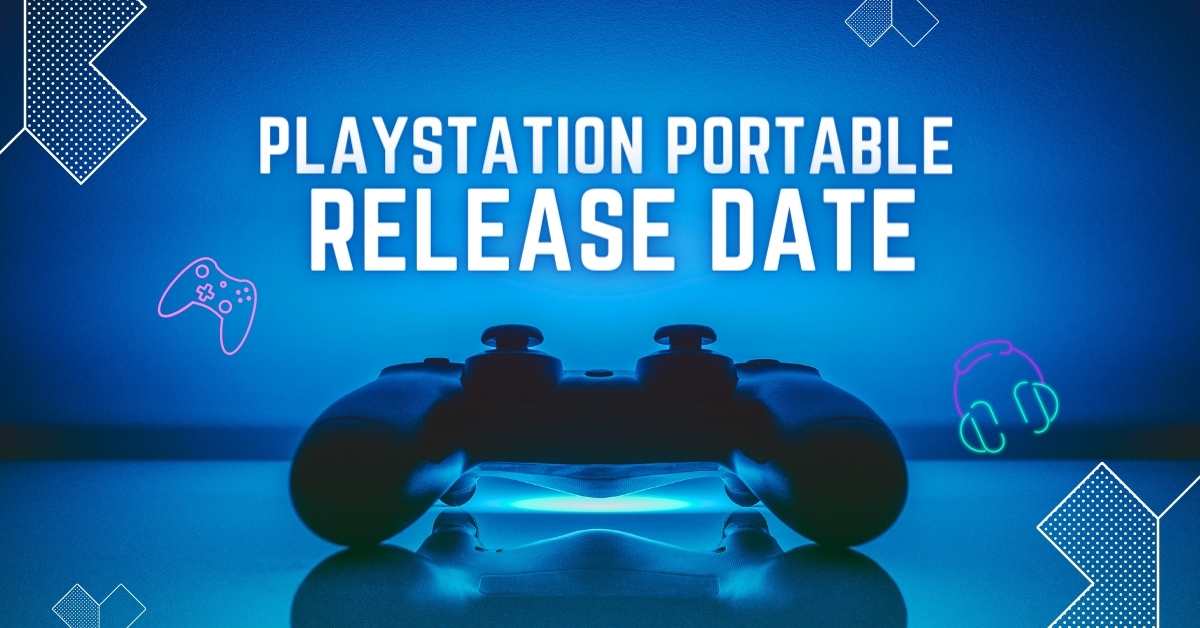 Playstation Portable Release Date