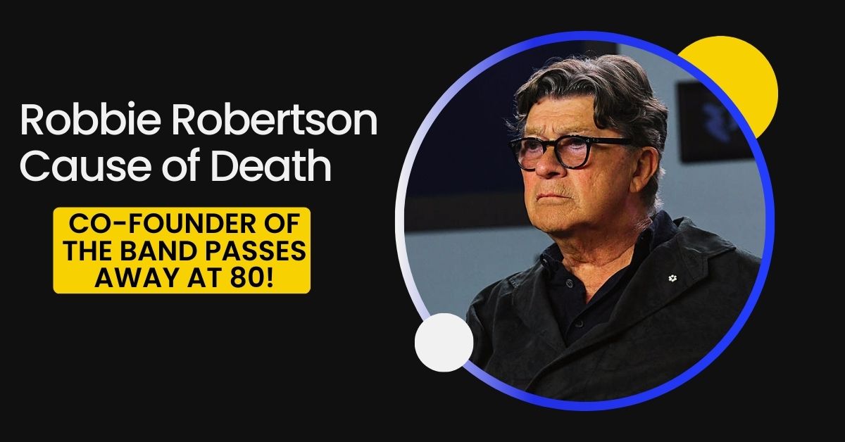 Robbie Robertson Cause of Death