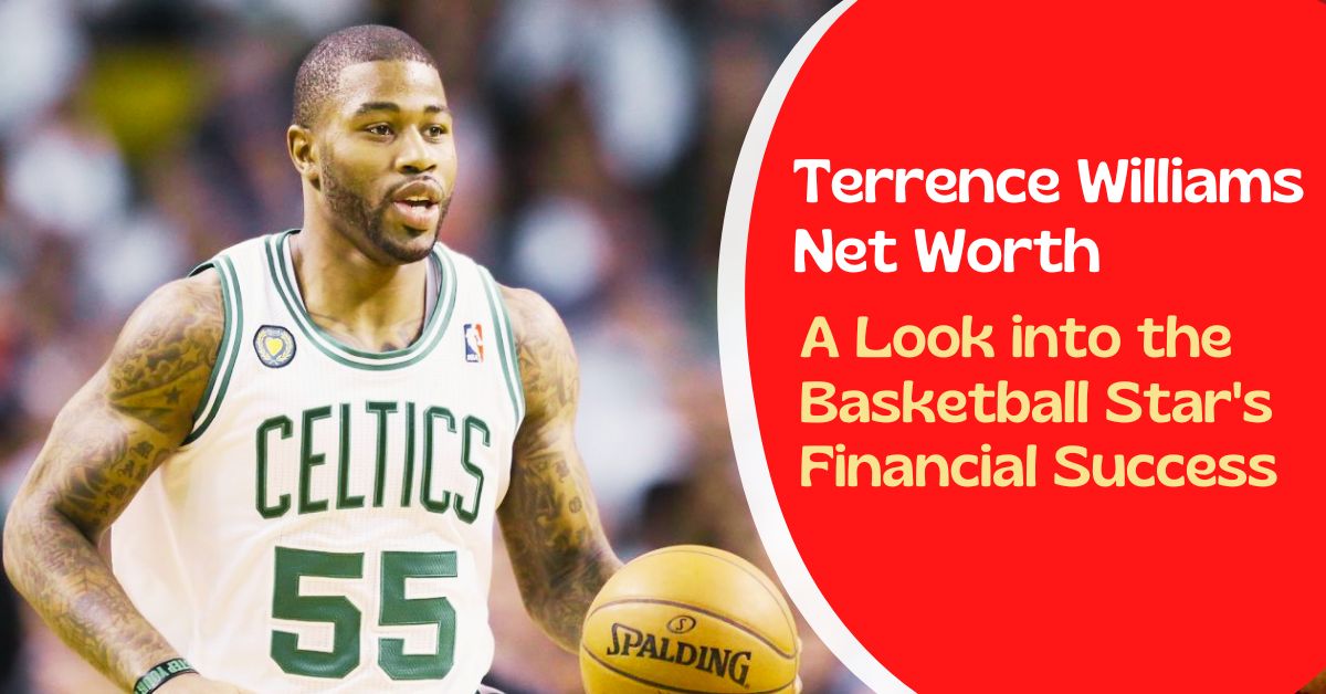 Terrence Williams Net Worth