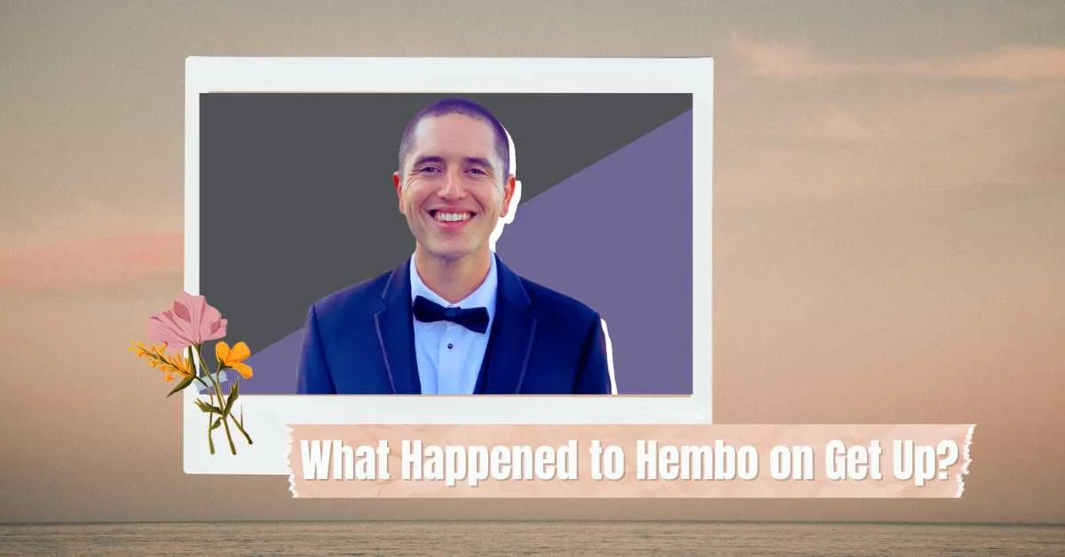 What happened to Hembo on Get Up